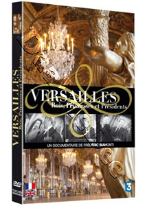 Versailles: Kings, Princesses and Presidents (DVD)